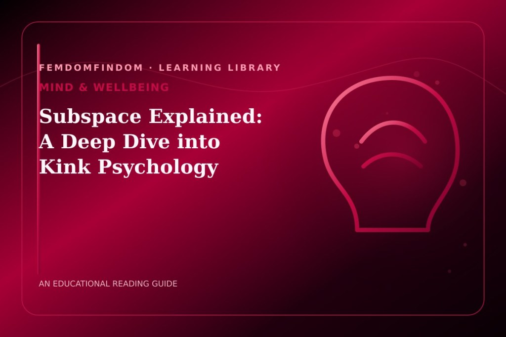 Editorial cover for “Subspace Explained: A Deep Dive into Kink Psychology”, classified under Mind & wellbeing.
