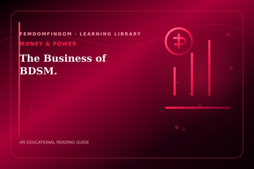 Editorial cover for “The Business of BDSM.”, classified under Money & power.