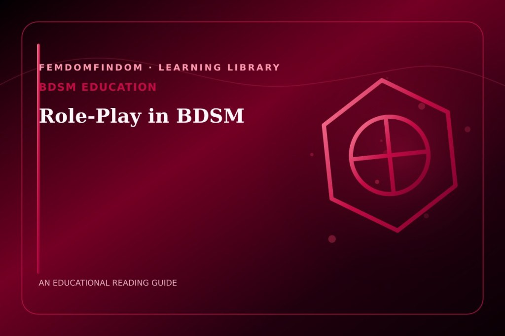 Editorial cover for “Role-Play in BDSM”, classified under BDSM education.