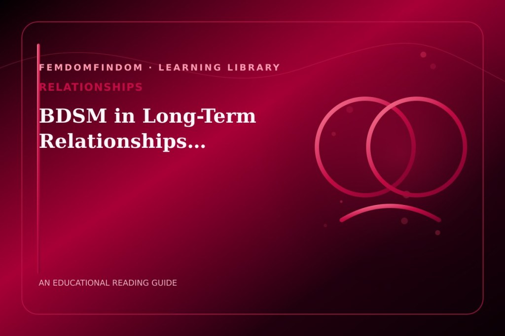 Editorial cover for “BDSM in Long-Term Relationships…”, classified under Relationships.