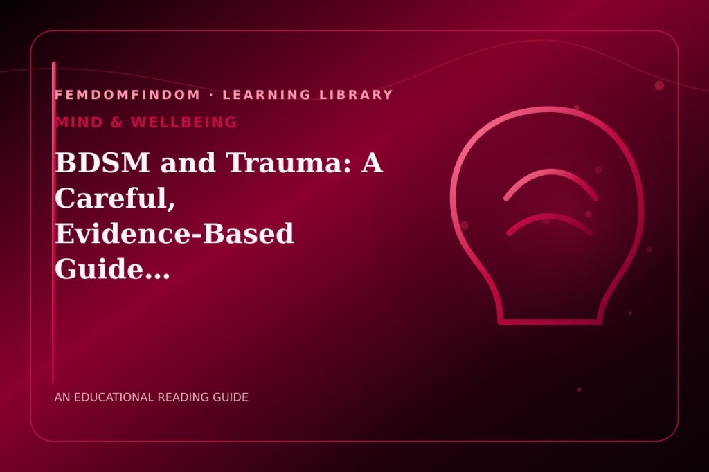 Editorial cover for “BDSM and Trauma: A Careful, Evidence-Based Guide…”, classified under Mind & wellbeing.